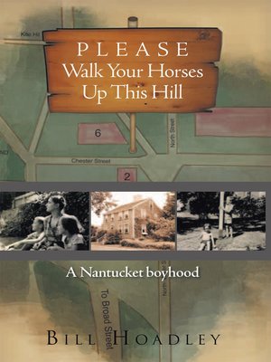 cover image of Please Walk Your Horses up This Hill